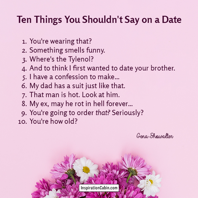 Ten Things You Shouldn't Say on a Date