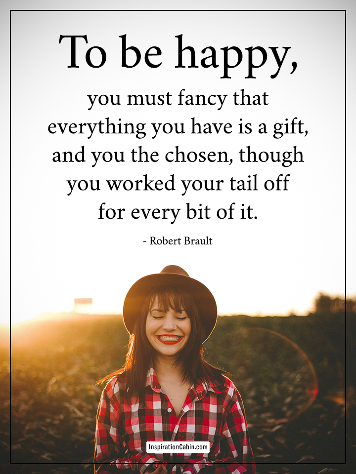 Be happy with what you have quote