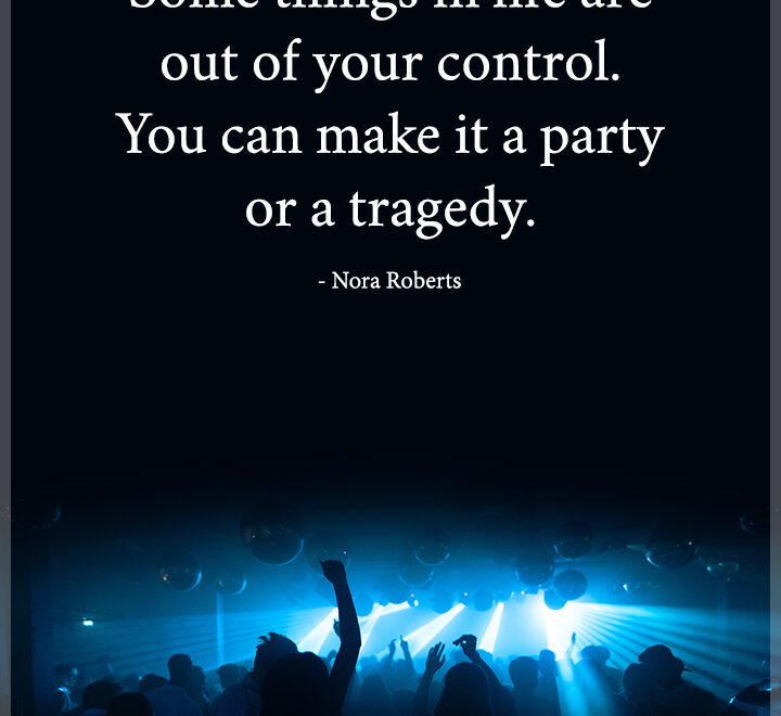 Some things in life are out of your control.