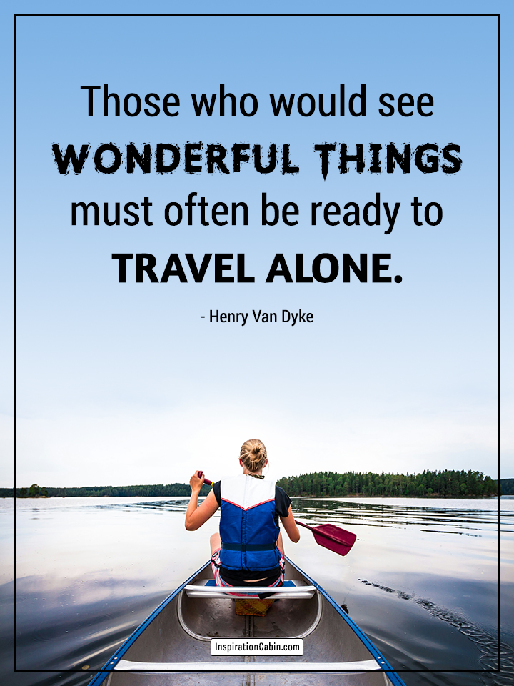 be ready to travel alone quote