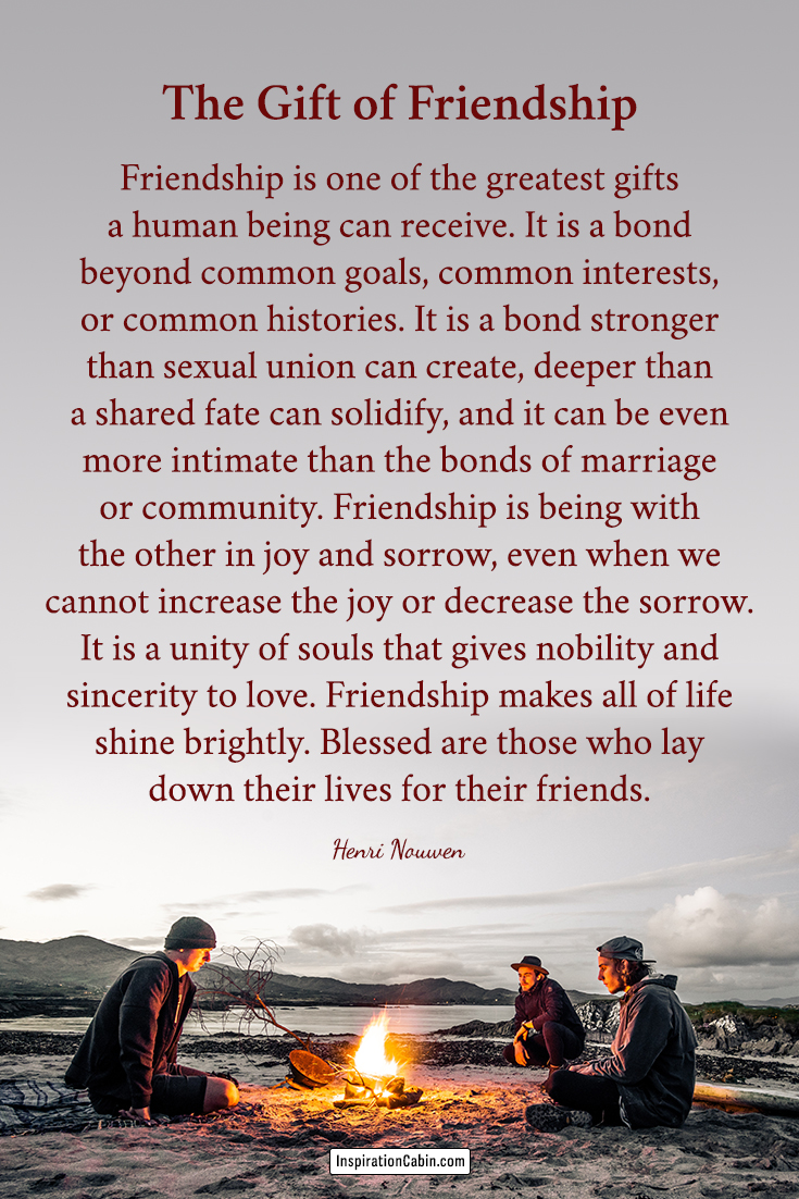 The Gift of Friendship - friendship quotes by Henri Nouwen