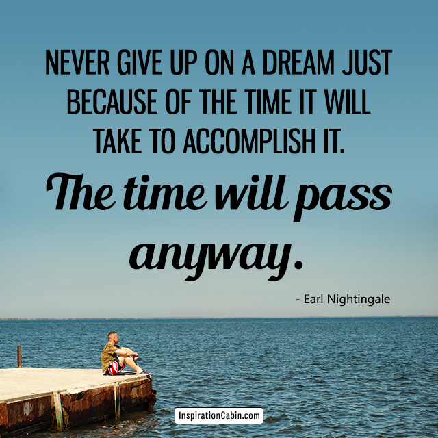 Never give up on a dream
