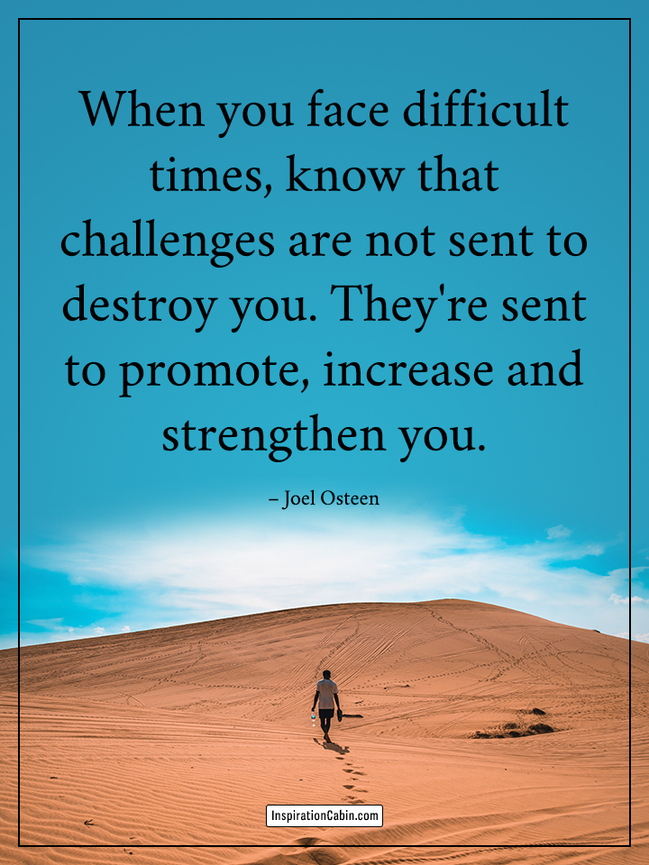 Challenges make you stronger