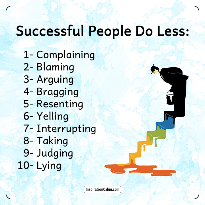 Successful people do less