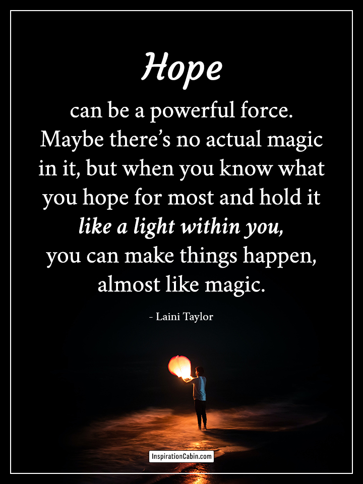 Hope can be a powerful force