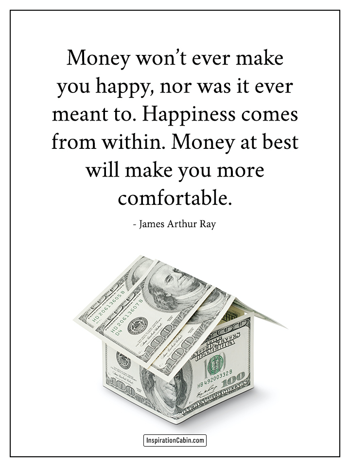 Money won’t make you happy quote
